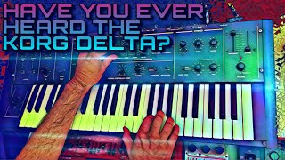 Video thumbnail for Have You Ever Heard The Korg Delta? by Learson Peak