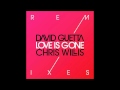 David Guetta feat. Chris Willis - Love is Gone ...