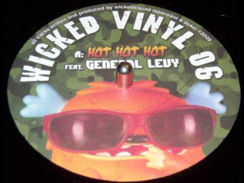 Wicked Vinyl 06 - Hot Hot Hot feat General Levy