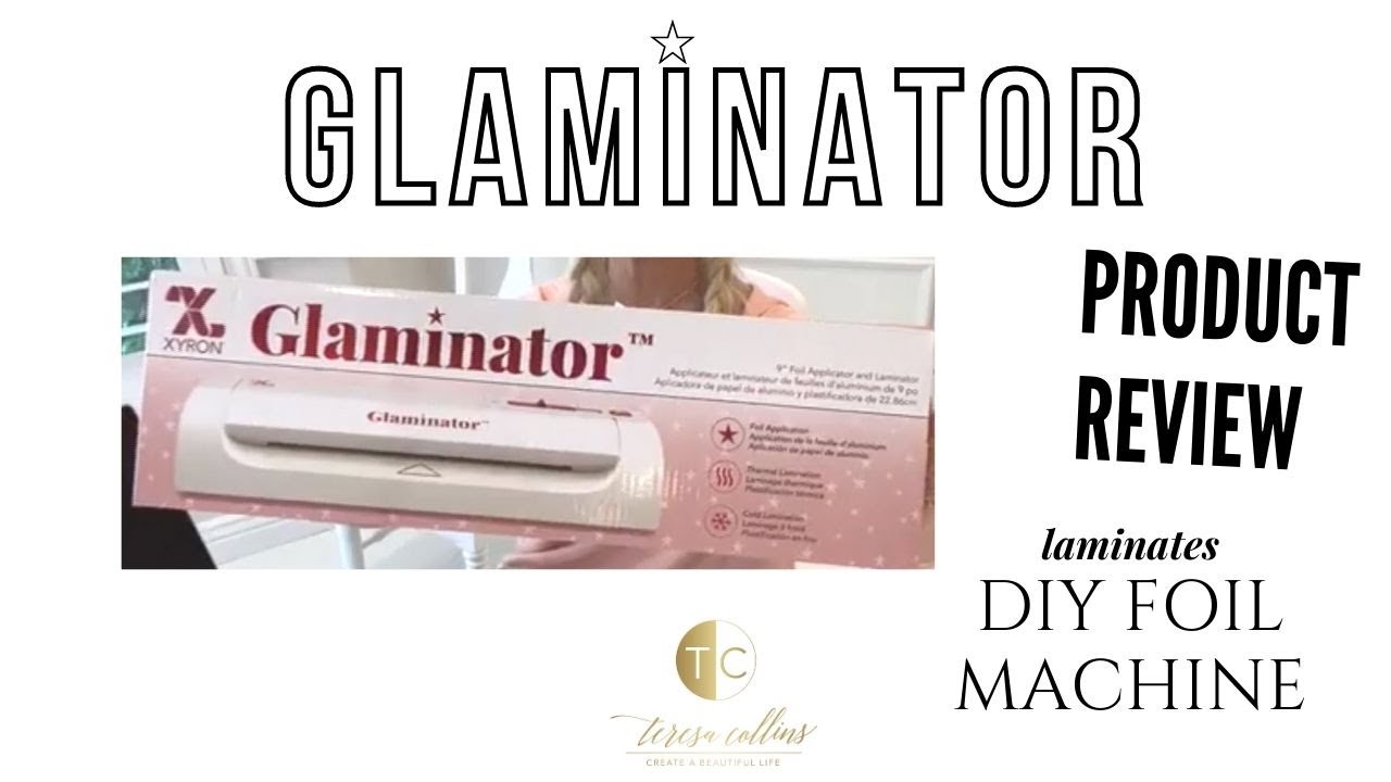 DIY FOIL MACHINE- LAMINATOR- GLAMINATOR BY XYRON- demo and how it works!