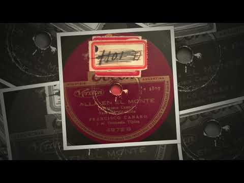 Allá En El Monte (1929) - Francisco Canaro - Charlo