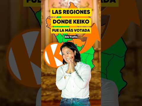 🚨REGIONES DONDE GANÓ KEIKO🇵🇪🍊