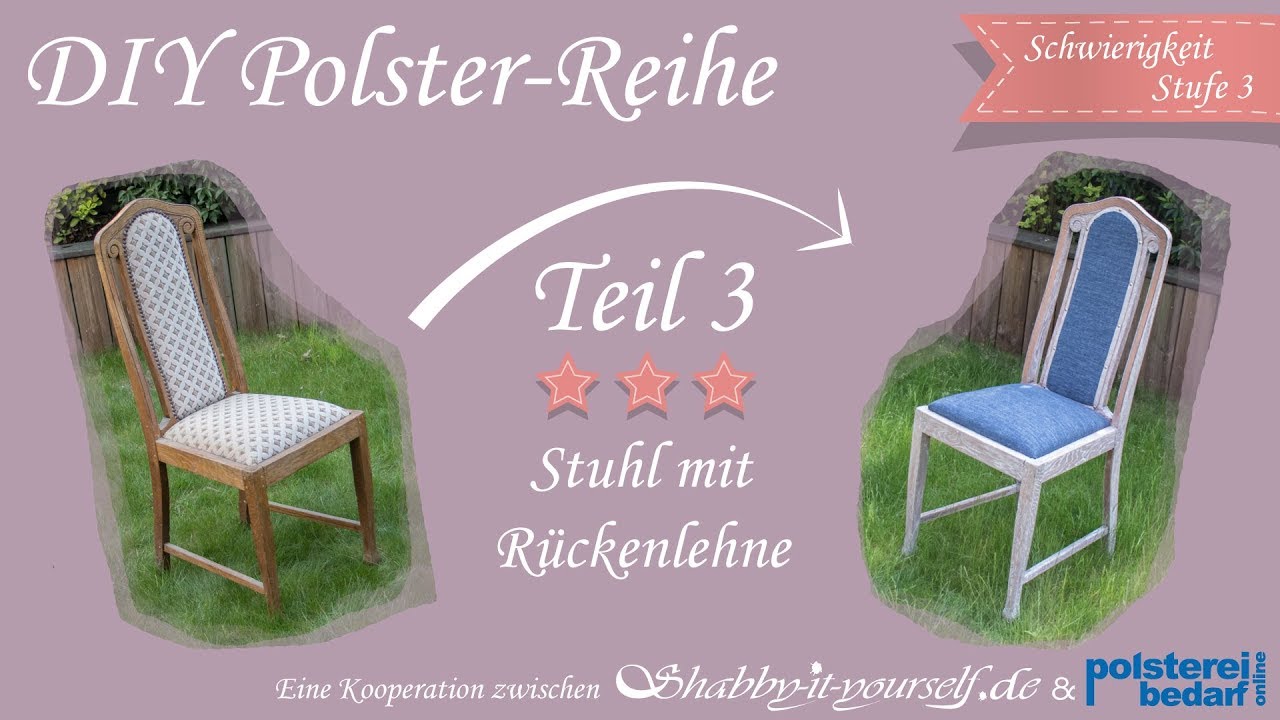 Einen Stuhl mit Rückenlehne selber polstern ★ Das große Polster-Tutorial TEIL 3