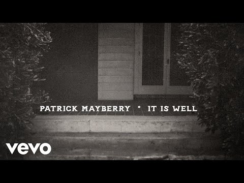 Patrick Mayberry - It Is Well (Lyric Video)