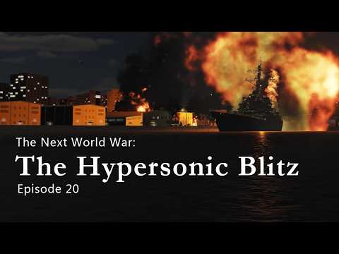 The Next World War | Episode 20 | The Hypersonic Blitz