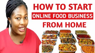 How To Start An Online Food Business From Home In Nigeria | How To Start A Cook On Demand Business