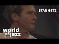 Stan Getz Quintet - Chappaqua - 13 July 1980 • World of Jazz