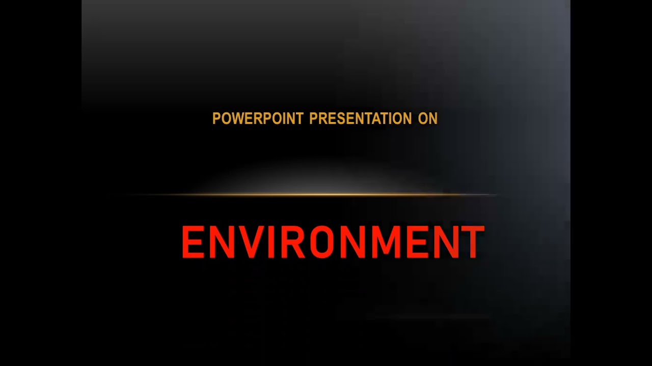 PowerPoint presentation on environment | Environment and its components | PPT | Functions