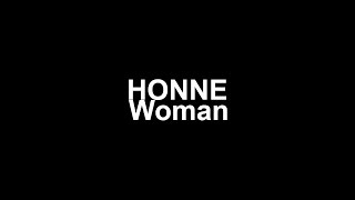 HONNE - Woman (lyrics)