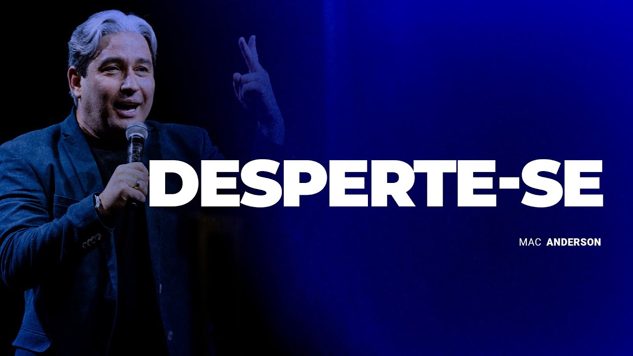 DESPERTE-SE - PR MAC ANDERSON