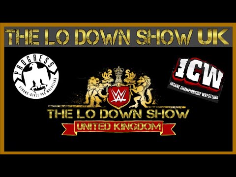 GENERAL UK WRESTLING TALK - The Lo Down Show UK - Episode #1