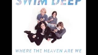 Swim Deep- Red Lips I Know