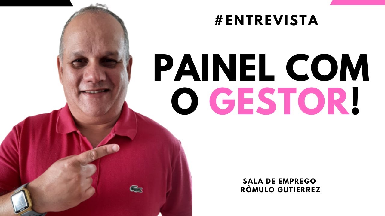 ENTREVISTA EM GRUPO: COMO PASSAR NO PAINEL COM O GESTOR
