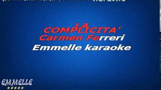 La complicità karaoke Carmen Ferreri [EMMELLE KARAOKE]