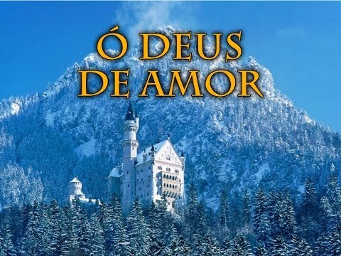 001 Ó Deus de Amor - Hinário Adventista HD