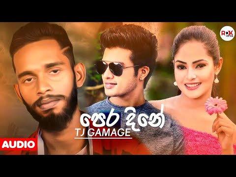 Pera Dine ( පෙර දිනේ ) - Tj Gamage Official Audio 2020 | New Sinhala Song 2020