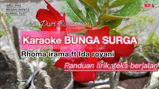 Download lagu BUNGA SURGA karaoke Rhoma irama ft Ida royani mp3 Download lagu BUNGA SURGA karaoke Rhoma irama ft Ida royani mp3