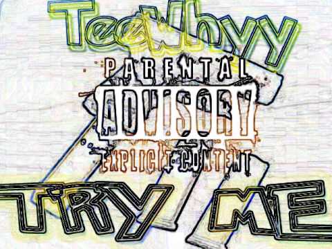 TeeWhyy -Try Me (Remix)