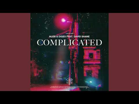 NUZB, DigEx & David Shane - Complicated (Extended Mix)