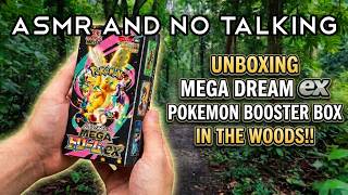[ASMR] Unboxing A Pokemon Booster Box in the Woods!! | MEGA Dream ex (No Talking)