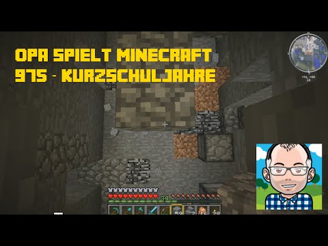 Opa spielt Minecraft 975 – Kurzschuljahre