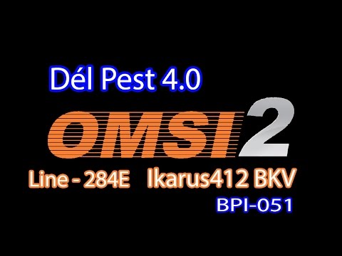 OMSI 2 - Dél Pest V4.0 Pestszentimre Benjámin utca - Kőbánya Kispest
