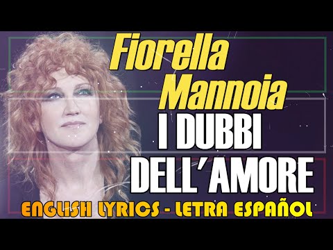I DUBBI DELL'AMORE - Fiorella Mannoia 1988 (Letra Español, English Lyrics, Testo italiano)