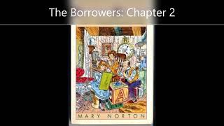 The Borrowers - chapter 2