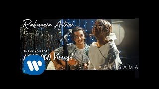 Rahmania Astrini - Tak Lagi Sama (Official Music Video)