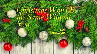 Christmas Won&#39;t Be the Same Without You by Lani Misalucha