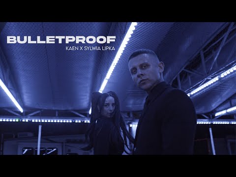 KaeN ft. Sylwia Lipka - Bulletproof [prod. Krux]