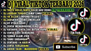 Download lagu DJ VIRAL TIKTOK TERBARU 2026 | TANTE HOLIC TANTE CULIK AKU DONG | JANGAN TUNGGU LAMA LAMA FULL ALBUM mp3