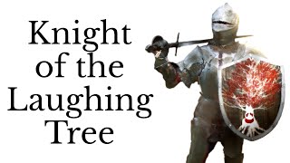 Who is the Knight of the Laughing Tree?