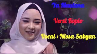 Download lagu YA MAULANA VERSI KOPLO - VOCAL NISSA SABYAN mp3