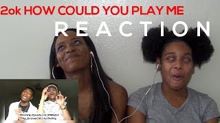 2OK HOW COULD YOU PLAY ME REACTION !!