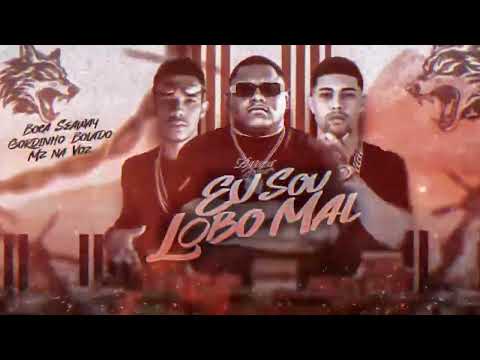 EU SOU LOBO MAL - GORDINHO BOLADO - BOCA DA SEAWAY - MT NA VOZ #bregafunk #2m #2026 #viral 