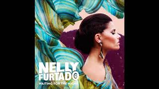 Nelly Furtado - Waiting for the Night (Audio)