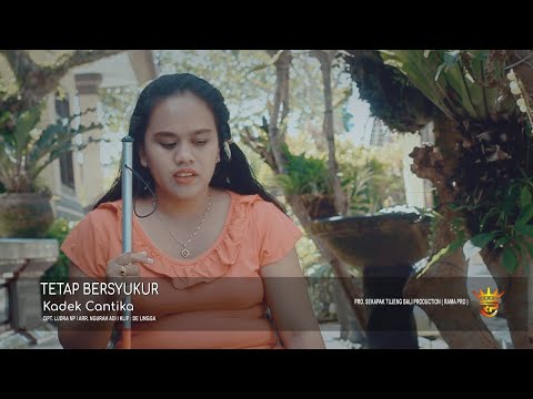 Tetap Bersyukur_ Kadek Cantika