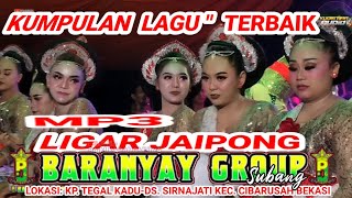 Download lagu FULL MP3 || KUMPULAN LAGU TERBAIK VERSI JAIPONG BAJIDORAN PJ BARANYAY GROUP SUBANG TERBARU #mp3  mp3