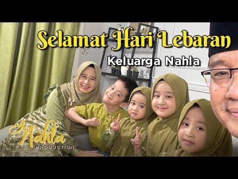 SELAMAT HARI LEBARAN - KELUARGA NAHLA ( OFFICIAL MUSIC VIDEO )