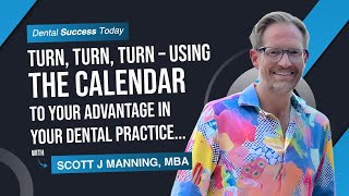 Turn, Turn, Turn - Using the Calendar to Your Advantage