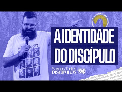 A IDENTIDADE DO DISCÍPULO | Douglas Gonçalves