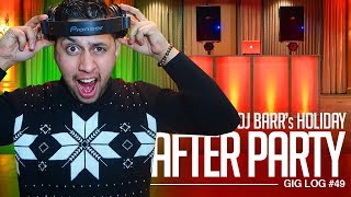 DJ GIG LOG: The Holiday After Party (7 Gigs 1 Video) | Mixing Up-Beat Party Music