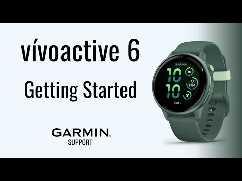vivoactive 6 | Getting Started | Garmin Support
