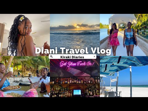 DIANI GIRLS TRIP VLOG🥥 | Swahili beach resort | Kongo river | Nomads beach restaurant & moree