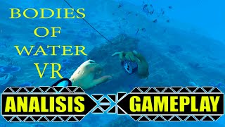Jugamos a [ Bodies of Water VR ] Tutorial y paseo por la playa
