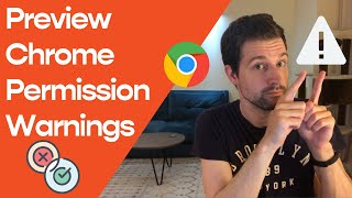 How to preview Chrome Extension permission warnings