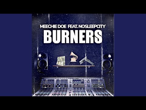 Burners (feat. NoSleepCity) (Radio Edit)