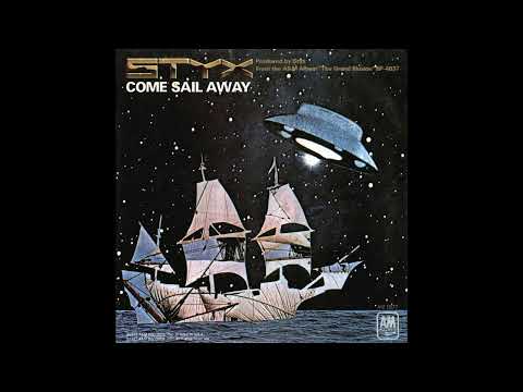 Styx - Come Sail Away (2023 Remaster)