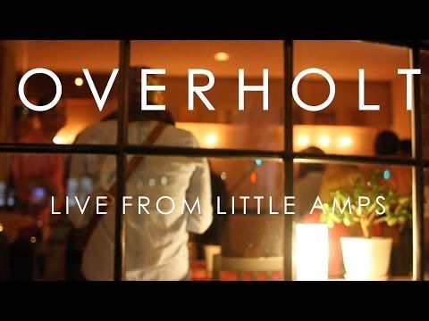 Overholt: Live from Little Amps -- First Names